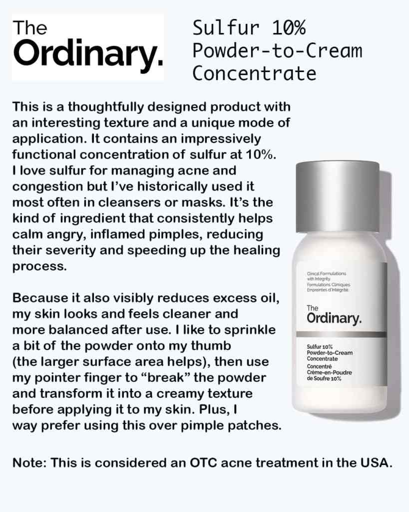 Sulfur 10% acne treatment made by The Ordinary, balances skin, reduces pimples, and controls oil.